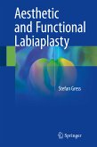 Aesthetic and Functional Labiaplasty (eBook, PDF)