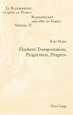 Flaubert: Transportation, Progression, Progress (eBook, PDF)