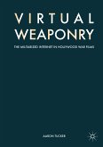 Virtual Weaponry (eBook, PDF)