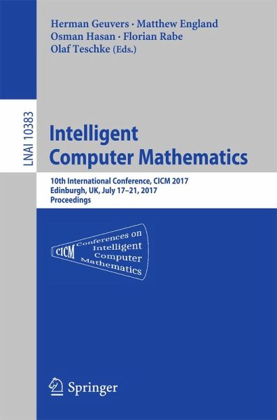Intelligent Computer Mathematics (eBook, PDF) Intelligent Computer Mathematics (eBook, PDF)