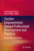 Teacher Empowerment Toward Professional Development and Practices (eBook, PDF)