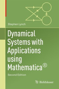 Dynamical Systems with Applications Using Mathematica® (eBook, PDF) - Lynch, Stephen