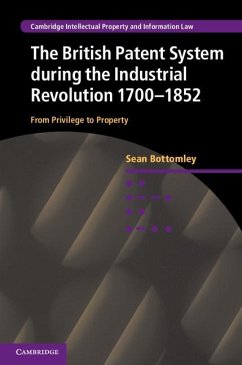 British Patent System during the Industrial Revolution 1700-1852 (eBook, ePUB) - Bottomley, Sean