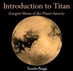 Introduction to Titan (Largest Moon of the Planet Saturn) (eBook, PDF)