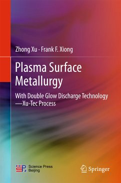 Plasma Surface Metallurgy (eBook, PDF) - Xu, Zhong; Xiong, Frank F.