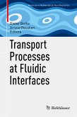 Transport Processes at Fluidic Interfaces (eBook, PDF)