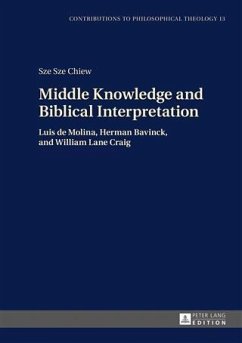 Middle Knowledge and Biblical Interpretation (eBook, PDF) - Chiew, Sze Sze