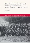 The Yeomanry Cavalry and Military Identities in Rural Britain, 1815–1914 (eBook, PDF)
