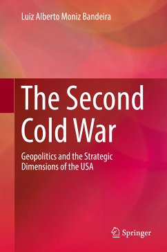 The Second Cold War (eBook, PDF) - Moniz Bandeira, Luiz Alberto