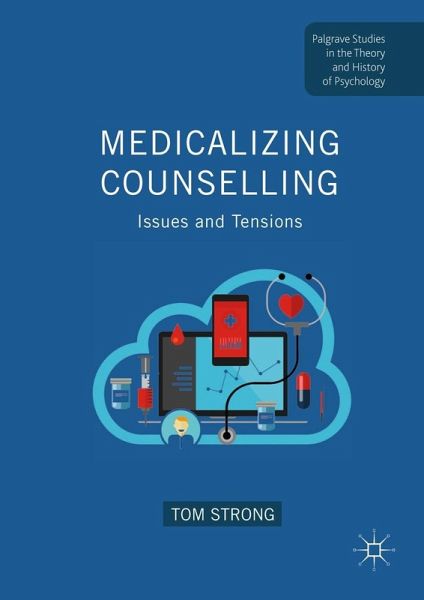 Medicalizing Counselling (eBook, PDF) Medicalizing Counselling (eBook, PDF)