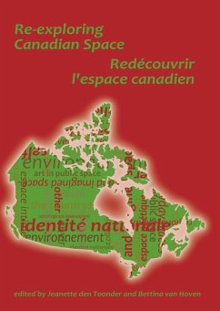 Re-exploring Canadian Space. Redecouvrir L'Espace canadien (eBook, PDF)