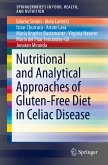 Nutritional and Analytical Approaches of Gluten-Free Diet in Celiac Disease (eBook, PDF)