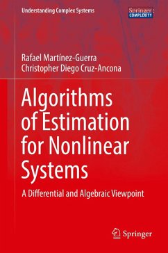 Algorithms of Estimation for Nonlinear Systems (eBook, PDF) - Martínez-Guerra, Rafael; Cruz-Ancona, Christopher Diego