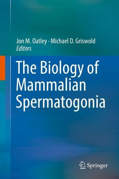 The Biology of Mammalian Spermatogonia (eBook, PDF)