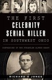The First Celebrity Serial Killer in Southwest Ohio (eBook, ePUB)