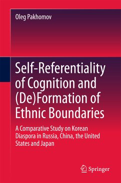 Self-Referentiality of Cognition and (De)Formation of Ethnic Boundaries (eBook, PDF) - Pakhomov, Oleg