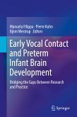 Early Vocal Contact and Preterm Infant Brain Development (eBook, PDF)