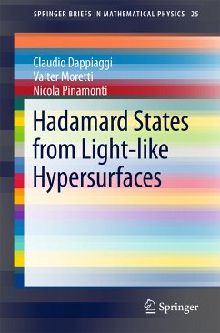Hadamard States from Light-like Hypersurfaces (eBook, PDF) - Dappiaggi, Claudio; Moretti, Valter; Pinamonti, Nicola