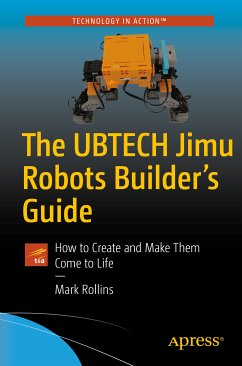 The UBTECH Jimu Robots Builder’s Guide (eBook, PDF) - Rollins, Mark