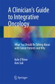 A Clinician's Guide to Integrative Oncology (eBook, PDF)