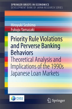 Priority Rule Violations and Perverse Banking Behaviors (eBook, PDF) - Seshimo, Hiroyuki; Yamazaki, Fukuju