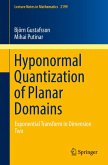 Hyponormal Quantization of Planar Domains (eBook, PDF)