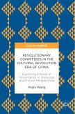 Revolutionary Committees in the Cultural Revolution Era of China (eBook, PDF)