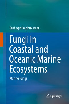 Fungi in Coastal and Oceanic Marine Ecosystems (eBook, PDF) - Raghukumar, Seshagiri