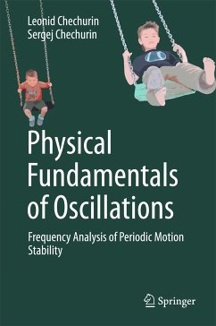 Physical Fundamentals of Oscillations (eBook, PDF) - Chechurin, Leonid; Chechurin, Sergej