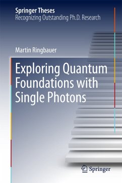 Exploring Quantum Foundations with Single Photons (eBook, PDF) - Ringbauer, Martin