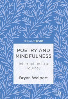 Poetry and Mindfulness (eBook, PDF) - Walpert, Bryan