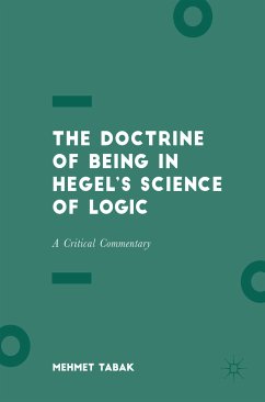 The Doctrine of Being in Hegel’s Science of Logic (eBook, PDF) - Tabak, Mehmet