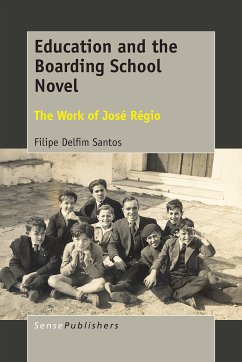 Education and the Boarding School Novel (eBook, PDF) - Santos, Filipe Delfim