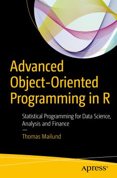 Advanced Object-Oriented Programming in R (eBook, PDF) - Mailund, Thomas