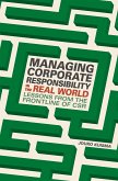 Managing Corporate Responsibility in the Real World (eBook, PDF)