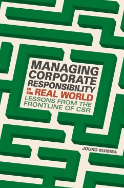 Managing Corporate Responsibility in the Real World (eBook, PDF) - Kuisma, Jouko
