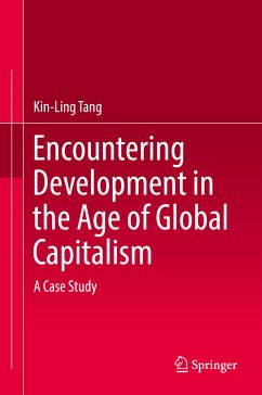 Encountering Development in the Age of Global Capitalism (eBook, PDF) - Tang, Kin-Ling