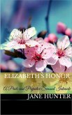 Elizabeth's Honor: A Pride and Prejudice Sensual Intimate (Marrying Miss Bennet, #3) (eBook, ePUB) Elizabeth's Honor: A Pride and Prejudice Sensual Intimate (Marrying Miss Bennet, #3) (eBook, ePUB)