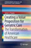 Creating a Value Proposition for Geriatric Care (eBook, PDF)