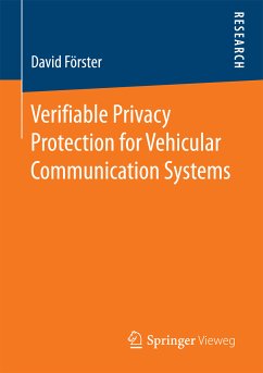 Verifiable Privacy Protection for Vehicular Communication Systems (eBook, PDF) - Förster, David