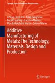 Additive Manufacturing of Metals: The Technology, Materials, Design and Production (eBook, PDF)