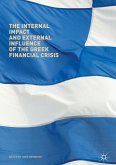 The Internal Impact and External Influence of the Greek Financial Crisis (eBook, PDF)