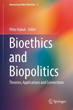 Bioethics and Biopolitics (eBook, PDF)