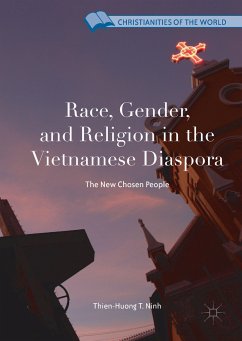 Race, Gender, and Religion in the Vietnamese Diaspora (eBook, PDF) - Ninh, Thien-Huong T.