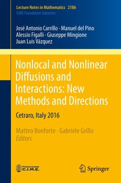 Nonlocal and Nonlinear Diffusions and Interactions: New Methods and Directions (eBook, PDF) - Carrillo, José Antonio; Del Pino, Manuel; Figalli, Alessio; Mingione, Giuseppe; Vázquez, Juan Luis