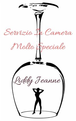 Servizio In Camera Molto Speciale (eBook, ePUB) - Jeanne, Liddy