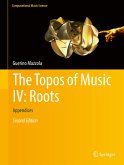 The Topos of Music IV: Roots (eBook, PDF)