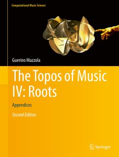 The Topos of Music IV: Roots (eBook, PDF) - Mazzola, Guerino