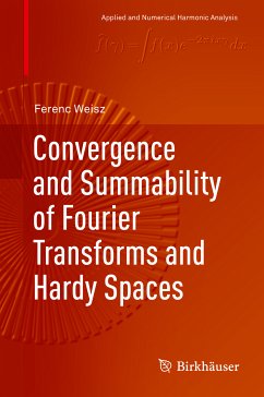 Convergence and Summability of Fourier Transforms and Hardy Spaces (eBook, PDF) - Weisz, Ferenc