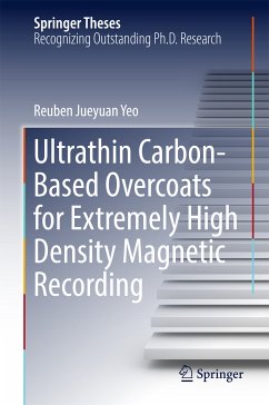 Ultrathin Carbon-Based Overcoats for Extremely High Density Magnetic Recording (eBook, PDF) - Yeo, Reuben Jueyuan